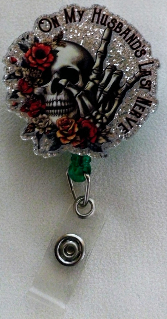My Husbands Last Nerve Badge Reel