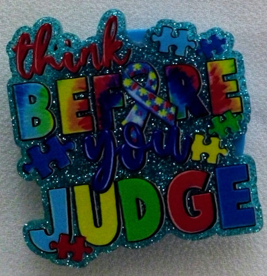Think Before You Judge